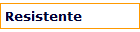 Resistente