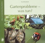 Gartenproblemee - was tun? - Eva Schumann - Obst- und Gartenbau-Verlag München - klick hier für mehr Informationen und Rezensionen bei unserem Werbepartner Amazon Gartenproblemee - was tun? - Eva Schumann - Obst- und Gartenbau-Verlag München - klick hier für mehr Informationen und Rezensionen bei unserem Werbepartner Amazon