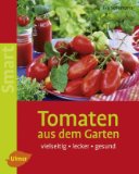 Tomaten aus dem Garten von Eva Schumann - klick hier f�r mehr Informationen und Rezensionen