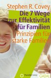 Die 7 Wege zur Effektivität für Familien - klick hier für Informationen und Rezensionen