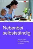 Nebenbei selbststndig - Informationen und Rezensionen zum Buch bei Amazon